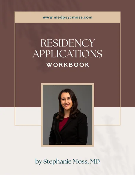 Cover of the Residency Application Workbook by Stephanie Moss, MD.
